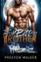 [Furbitten Falls Alpha's 02] • Furbitten Brother (Furbitten Falls Alpha's Book 2)